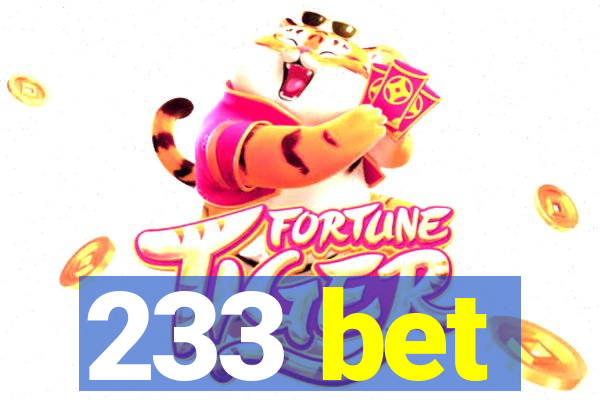 233 bet